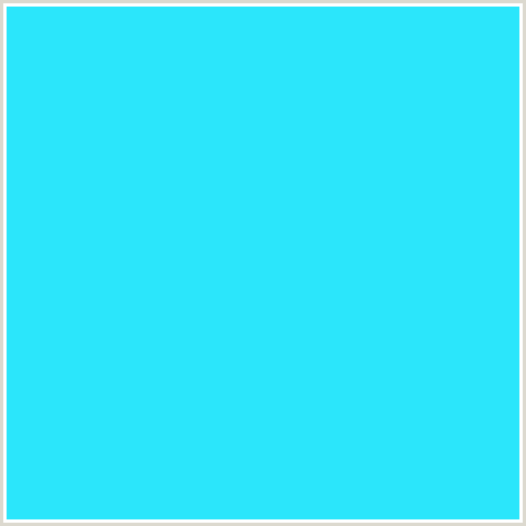 2BE6FB Hex Color Image (CYAN, LIGHT BLUE)