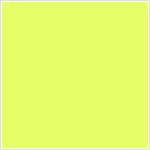 E6FF66 Hex Color Image (CANARY, GREEN YELLOW)