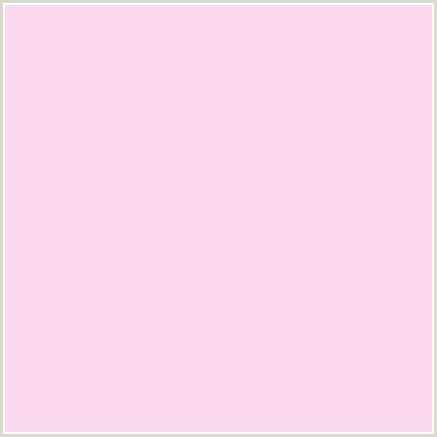 FBDAED Hex Color Image (CLASSIC ROSE, DEEP PINK, FUCHSIA, FUSCHIA, HOT PINK, MAGENTA)